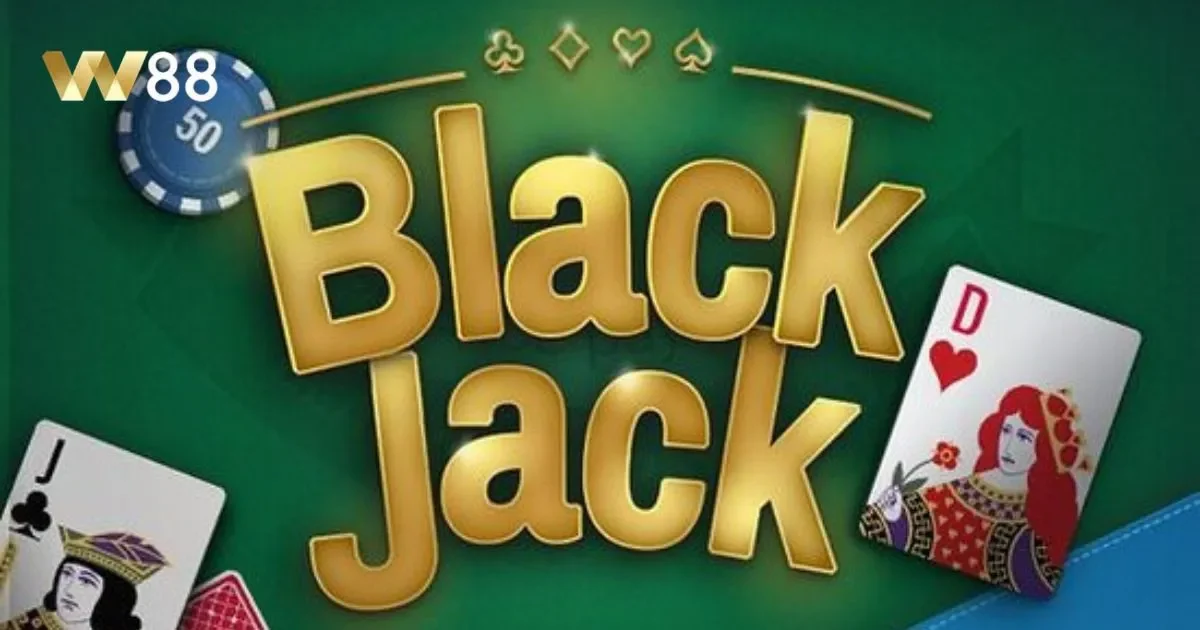 Blackjack là gì? Lịch sử và phát triển của cá cược blackjack