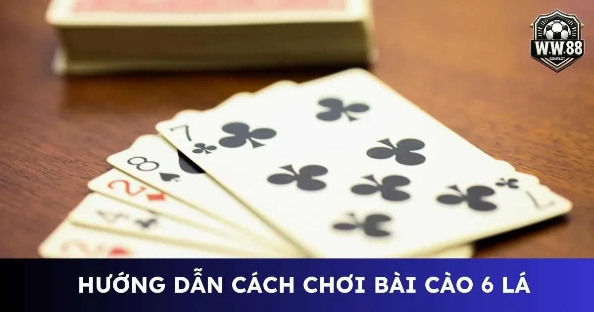 Cách chơi bài cào 6 lá